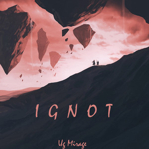 Ignot (Explicit)