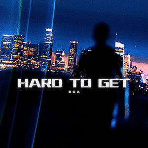 Hard to Get (Explicit)