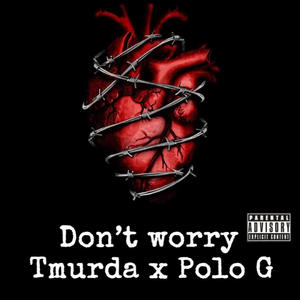 Dont Worry (Explicit)