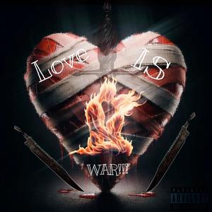 Love Is War (Explicit)