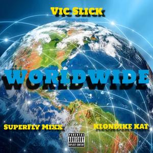 Worldwide (feat. SuperFly Mixx & Klondike Kat) [Explicit]