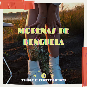 Morenas de Benguela (Explicit)