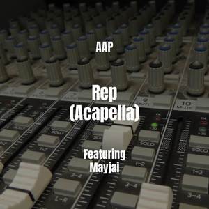 Rep (Acapella) [Explicit]