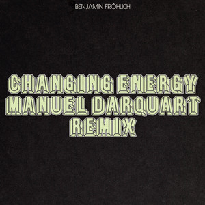 Changing Energy (Manuel Darquart Remix)