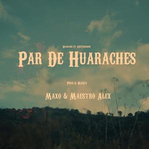 Par de huaraches (feat. Cristrombon)