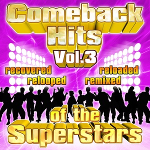 Comeback Hits Of The Superstars Vol. 3