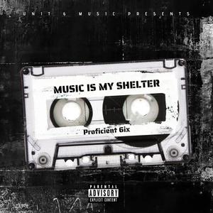 MUSIC IS MY SHELTER (feat. Twisted Butterfly) (Explicit)