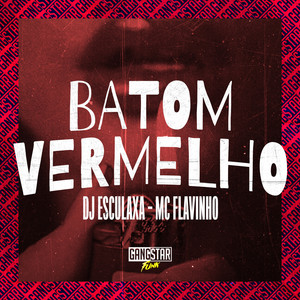 Batom Vermelho (Explicit)