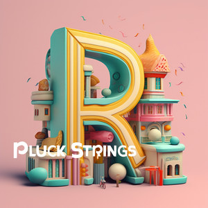 Pluck Strings