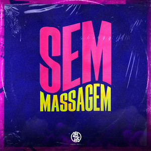 Sem Massagem (Explicit)