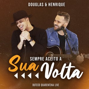 Sempre Aceito a Sua Volta (Ao Vivo)