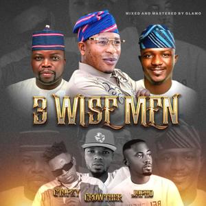 3 Wise Men (feat. GTapzy & Japho) (Explicit)