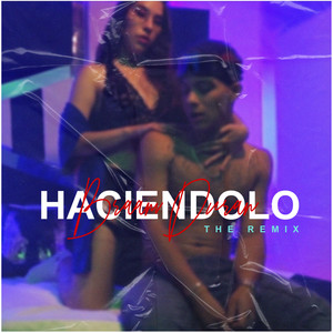 Haciéndolo (Explicit)