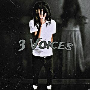 3 Voices (Explicit)