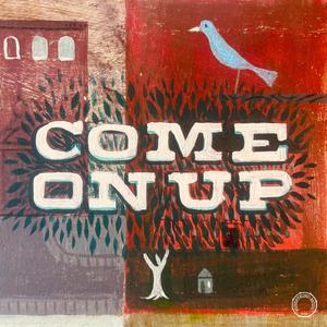 Come On Up (feat. Kenya Hall)