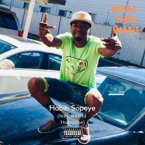 Habib Sopoye (feat. Wesley Thompson) [Explicit]