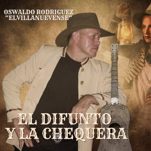 EL DIFUNTO Y LA CHEQUERA