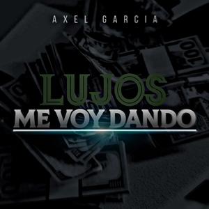 LUJOS ME VOY DANDO