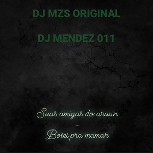 SUAS AMIGAS DO ARUAN - BOTEI PRA M4M4R (Explicit)