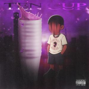 Ten cup (Explicit)