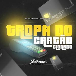 Tropa do Cartão Clonado (Explicit)