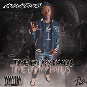 Time On My Hands (Explicit)