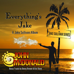 Everything's Jake: A Jake Sullivan Album