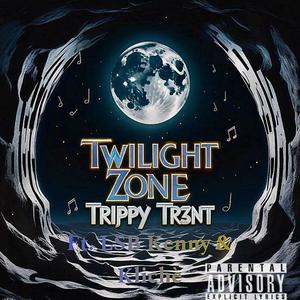 Twilight Zone (feat. LSB Kenny & Klichè) [Explicit]