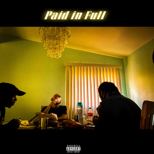 Paid in Full (Explicit)