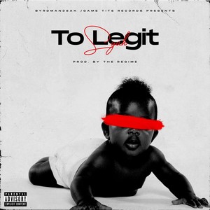 To Legit (Explicit)