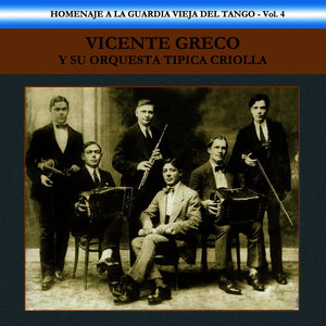 Homenaje a la Guardia Vieja del Tango, Vol. 4