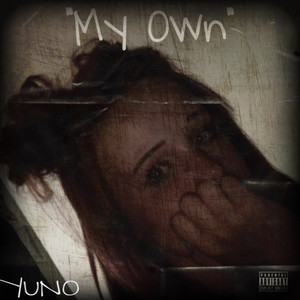 My Own (Explicit)