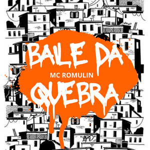 BAILE DA QUEBRA (Explicit)