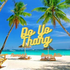 Do Yo Thang(feat. Bruce Bills)