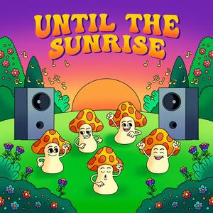Until the Sunrise (Explicit)