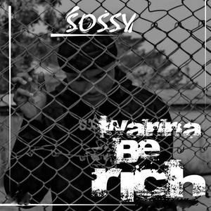 Wanna Be Rich (Explicit)