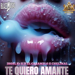 Te Quiero Amante (Explicit)