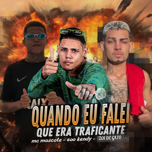 Quando Eu Falei Que Era Traficante (Explicit)