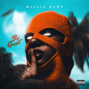 Be Quiet (Explicit)