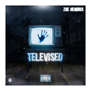 TELEVISED (Explicit)