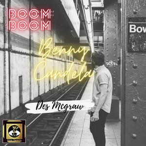 Boom Boom(feat. Des Mcgraw)