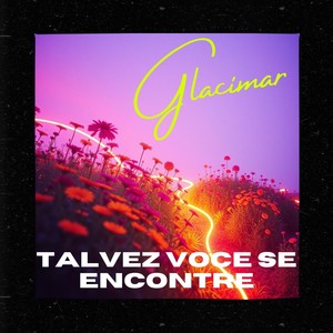 Talvez voce se encontre (Live)