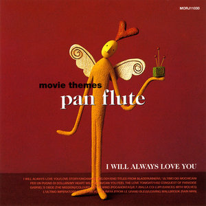 I will always love you - Pan flute movie themes