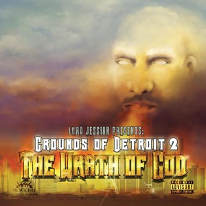 Grounds of Detroit 2: The Wrath of God (Explicit)