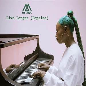 Live Longer (Reprise) [Explicit]