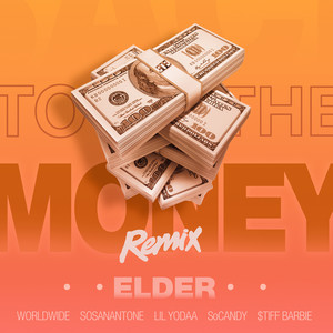 To the Money (Remix) [Explicit]