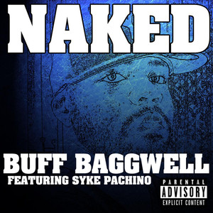 Naked (feat. Syke Pachino) [Explicit]