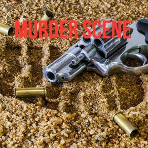 MURDER SCENE (Explicit)