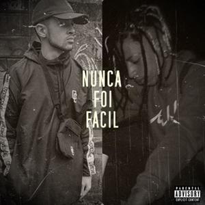 Nunca Foi Facil(feat. Dinox) (Explicit)