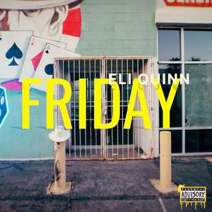 Friday (Explicit)